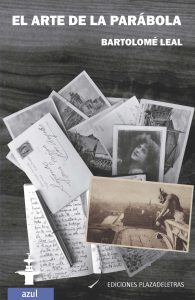 El arte de la parábola - Bartolomé Leal