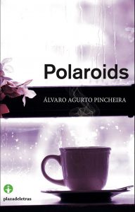 Polaroids - Álvaro Agurto Pincheira