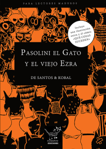 Pasolini el Gato y el Viejo Ezra - Antonio de Santos & Kobal