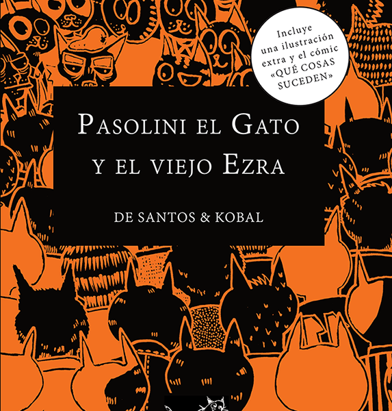 Pasolini el Gato y el Viejo Ezra - Antonio de Santos & Kobal